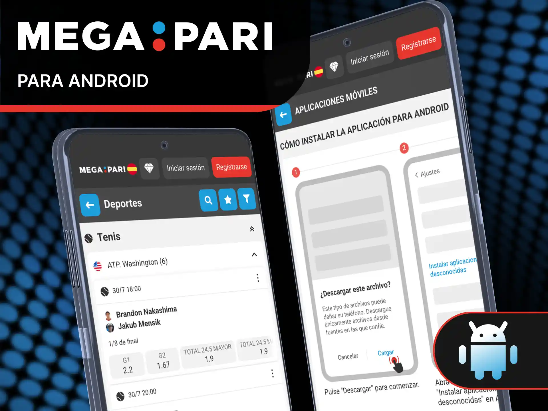 Instala la app para Android y empieza a apostar en MegaPari Tenis.